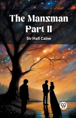 The Manxman PART II - Hall Caine - cover