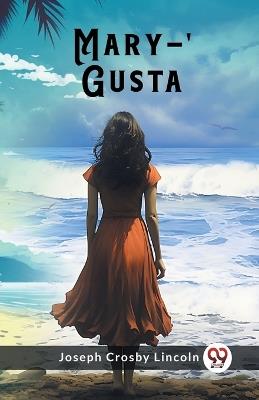 Mary-'Gusta - Joseph Crosby Lincoln - cover