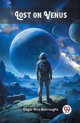 Lost on Venus - Edgar Rice Burroughs - cover