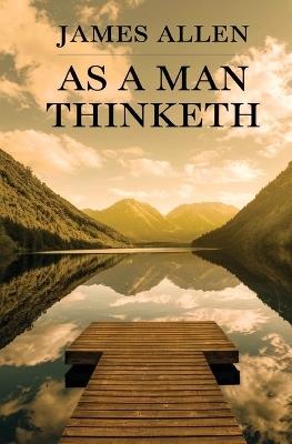 As a man thinketh - James Allen - cover