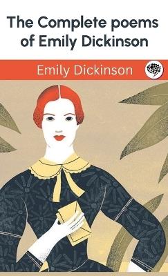The Complete poems of Emily Dickinson. - Emily Dickinson - cover