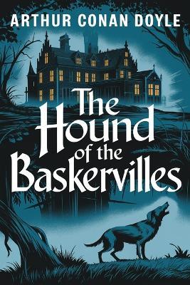 The Hound of the Baskervilles - Arthur Conan Doyle - cover