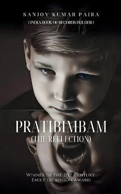 PRATIBIMBAM (THE REFLECTION) - Sanjoy Kumar Paira - cover