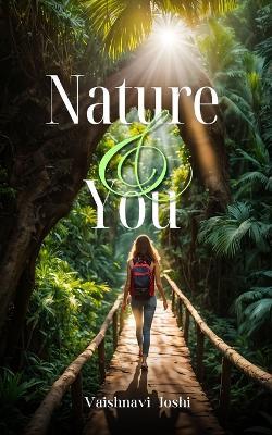 Nature and You - Vaishnavi Joshi - cover