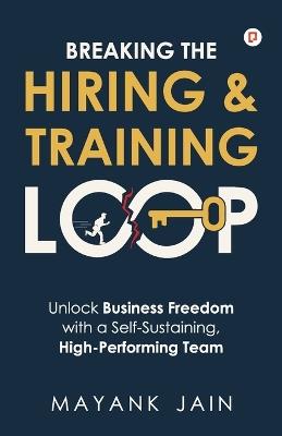 Breaking The Hiring & Training loop - Mayank Jain - cover