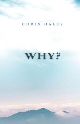WHY? - Chris Haley - cover