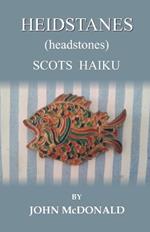 HEIDSTANES (headstones): Scots Haiku