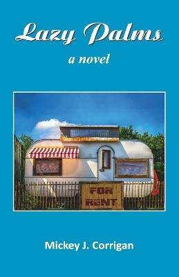 Lazy Palms - Mickey J Corrigan - cover