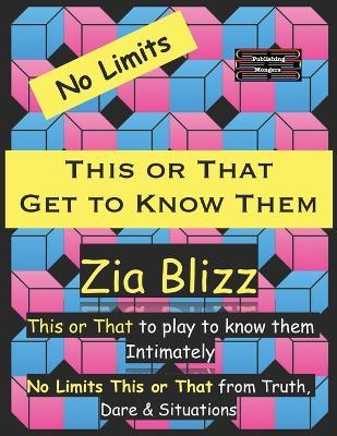 No Limits This or That - Get to Know Them - Zia Blizz - cover