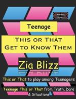 Teenage This or That - Get to Know Them: This or That to play among Teenagers