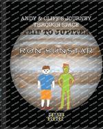 Andy and Cliff's Journey Through Space - Trip to Jupiter: Learning about Jupiter with imagination