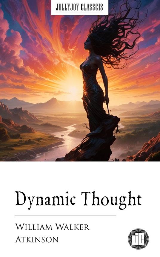 Dynamic Thought