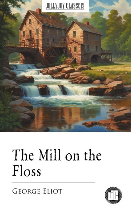 The Mill on the Floss