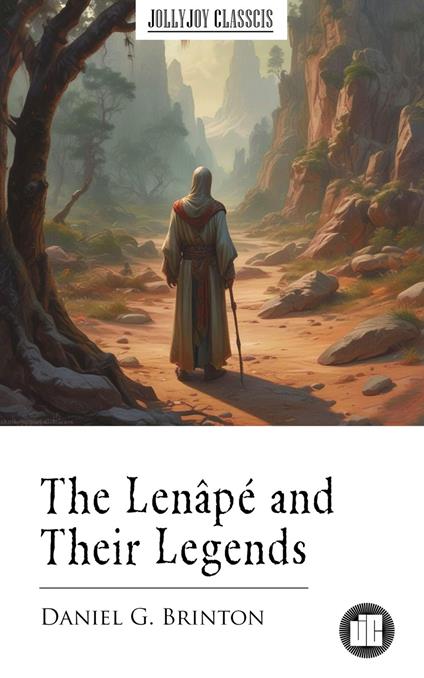 The Lenâpé and Their Legends
