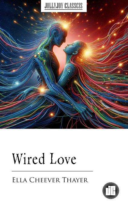 Wired Love