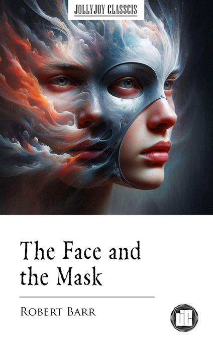 The Face and the Mask