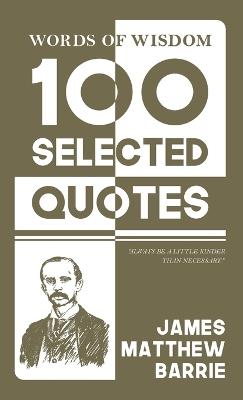 100 Selected quotes (Edition1st) - James Matthew Barrie - cover