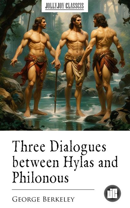 Three Dialogues between Hylas and Philonous - George Berkeley - ebook