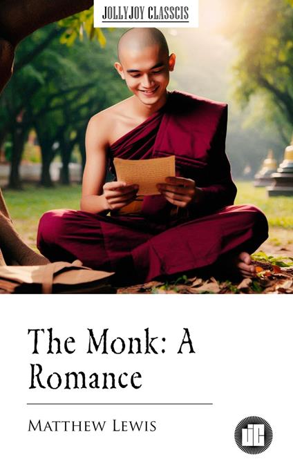 The Monk: A Romance - Lewis Matthew - ebook