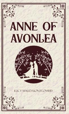Anne of Avonlea (Edition1st) - Lucy Maud Montgomery - cover