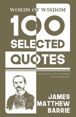 100 Selected quotes (Edition1st) - James Matthew Barrie - cover