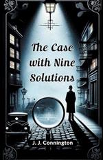 The Case With Nine solutions