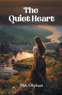 The Quiet Heart - Oliphant - cover