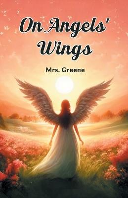 On Angels' Wings - Greene - cover