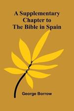 A Supplementary Chapter to the Bible in Spain