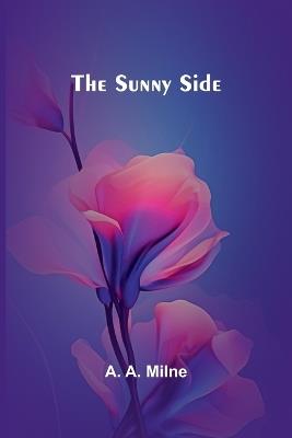 The sunny side - A A Milne - cover