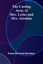 The Casting Away of Mrs. Lecks and Mrs. Aleshine