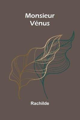 Monsieur Vénus - Rachilde - cover
