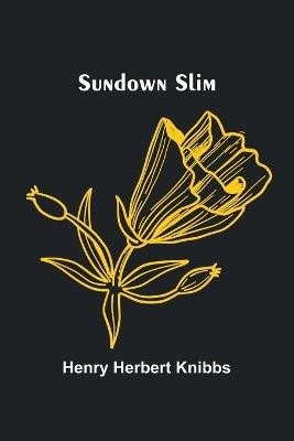 Sundown Slim - Henry Herbert Knibbs - cover