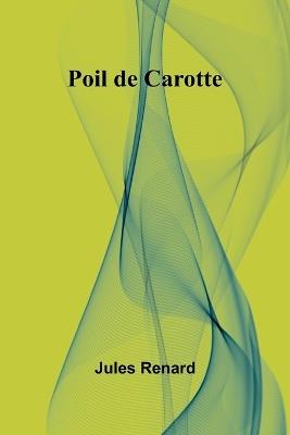Poil de Carotte - Jules Renard - cover