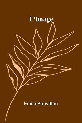L'image - Emile Pouvillon - cover