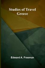 Studies of Travel: Greece