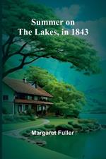 Summer on the Lakes, in 1843