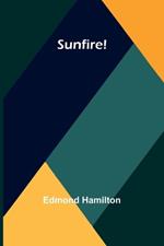 Sunfire!