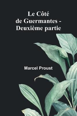 Le Côté de Guermantes - Deuxième partie - Marcel Proust - cover