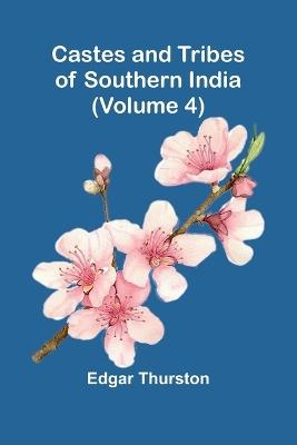 Castes and Tribes of Southern India (Volume 4) - Edgar Thurston - cover