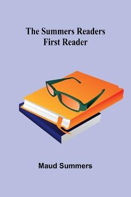 The Summers readers: first reader - Maud Summers - cover
