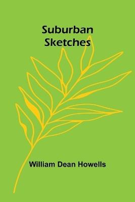 Suburban Sketches - William Dean Howells - cover