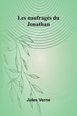 Les naufragés du Jonathan - Jules Verne - cover