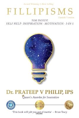 Fillipisms 3333 Maxims to Maximize Your Life Danish Version - Prateep Philip - cover