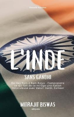 L'Inde Sans Gandhi - Mitrajit Biswas - cover