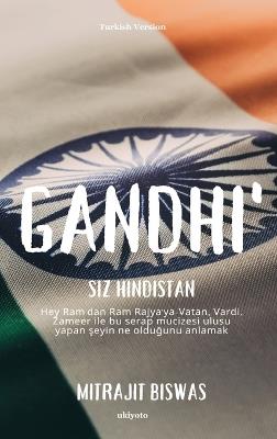 Gandhi'siz Hindistan - Mitrajit Biswas - cover