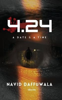 4.24 - A Date & A Time - Navid Daffuwala - cover