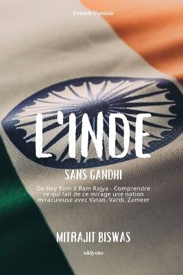 L'Inde sans Gandhi - Mitrajit Biswas - cover