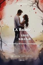 La navaja y el loto salvaje