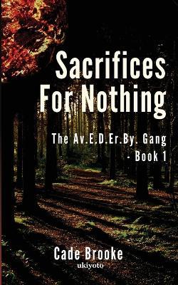 Sacrifices For Nothing - Cade Brooke - cover